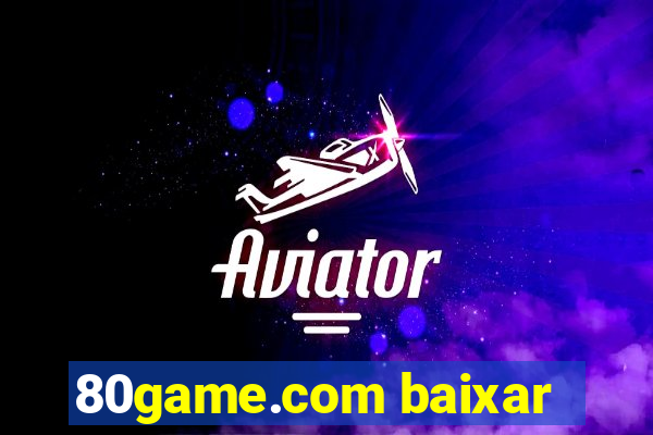 80game.com baixar